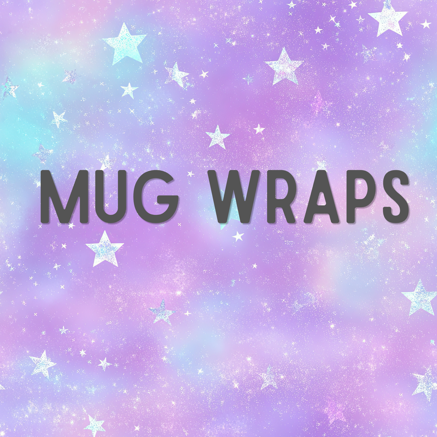 MUG WRAPS