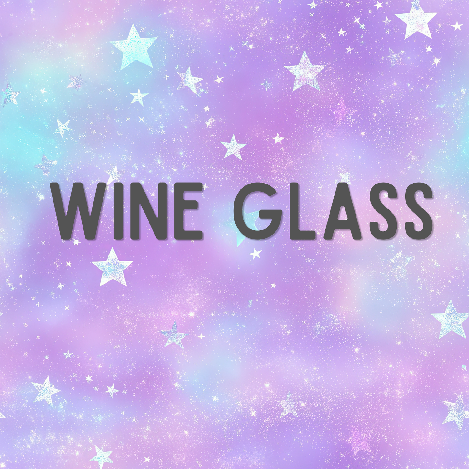 WINE GLASS
