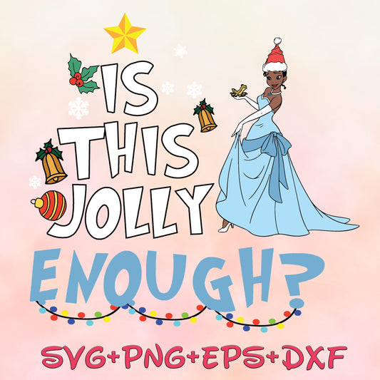 Is this Jolly Enough Princess Tiana Christmas With Santa Hat PNG SVG, Christmas princess svg png, Princess and the frog images bundle