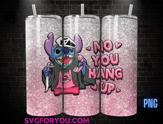 Funny Horror Stitch as Ghostface No you hang up 20 oz Skinny Tumbler , Movie Character 20oz Tumbler Png, Horror Halloween Tumbler Wrap