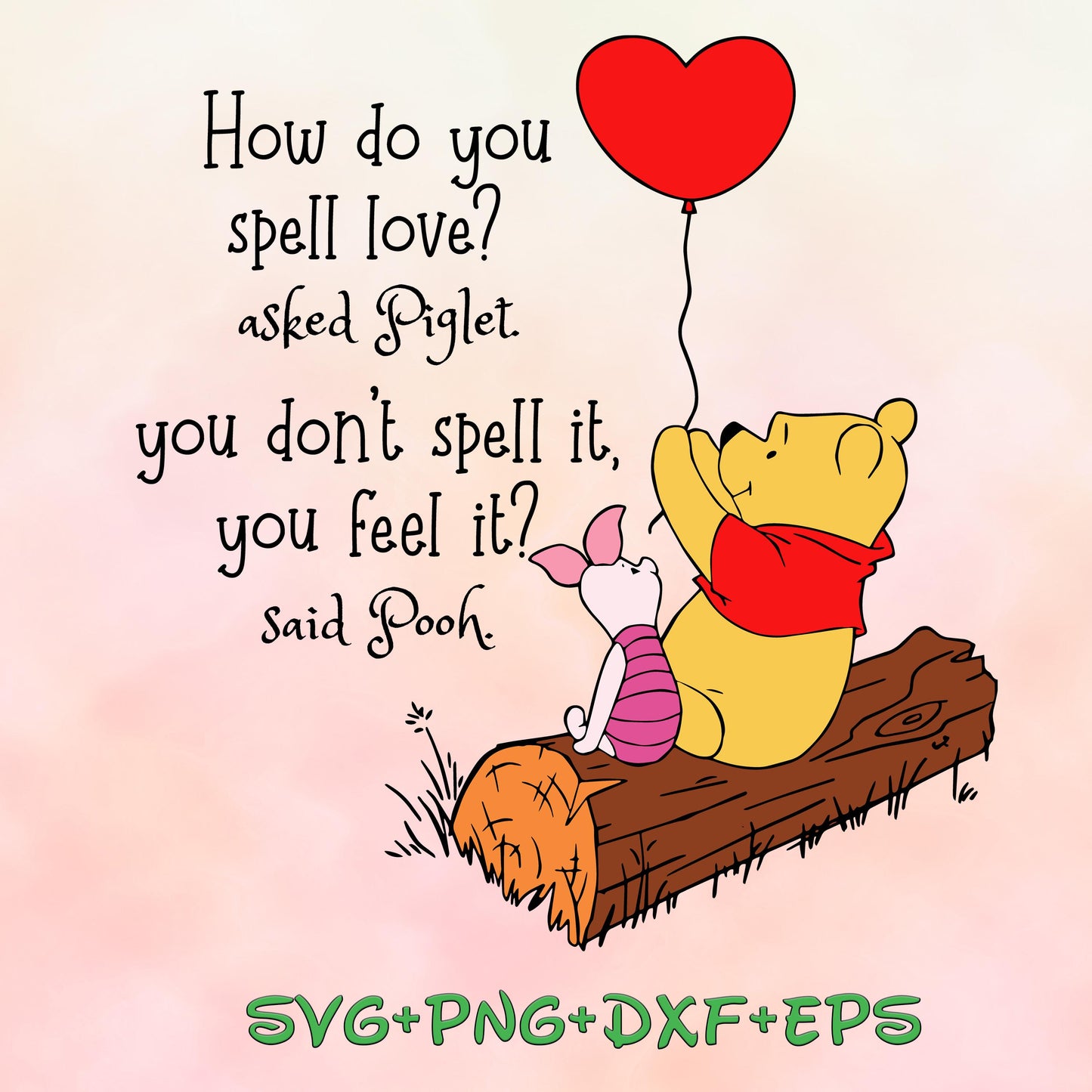 How Do You Spell Love Winnie the Pooh and Piglet SVG, Happy Valentines Day SVG png, You Are My Valentine Svg, My Valentine Svg