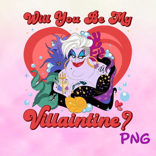 Ursula will you be my villaintine Valentine Png, Valentine Horror Cartoon Villain Png, Cartoon Villain Png, Digital Download