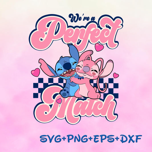 We Are A Perfect Match Stitch Angel  PNG SVG Love svg valentines day svg Image Bundle
