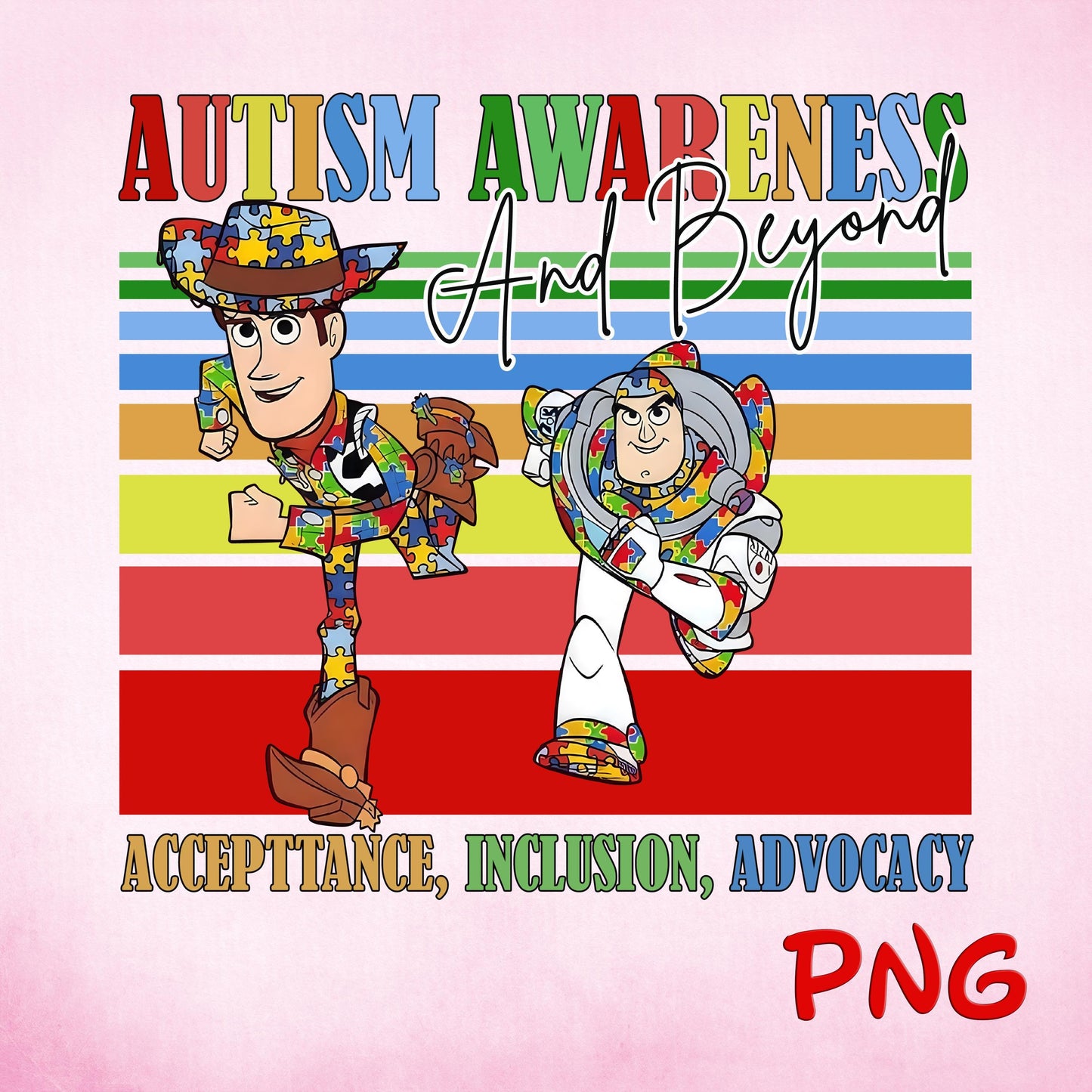 Toy Story Woody Buzz Lightyear Autism Awareness and Beyond PNG, Cartoon Autism Png, Character Autism Awareness Png Autism Support