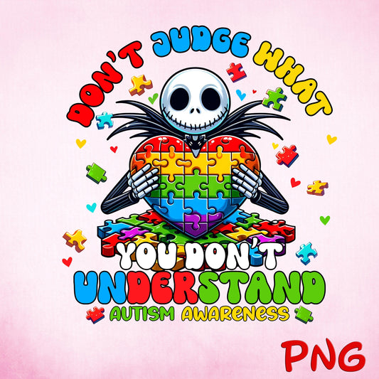 Jack Skellington dont judge what you dont understand PNG, Cartoon Autism Png, Nightmare Before Christmas Autism Awareness Support  Png