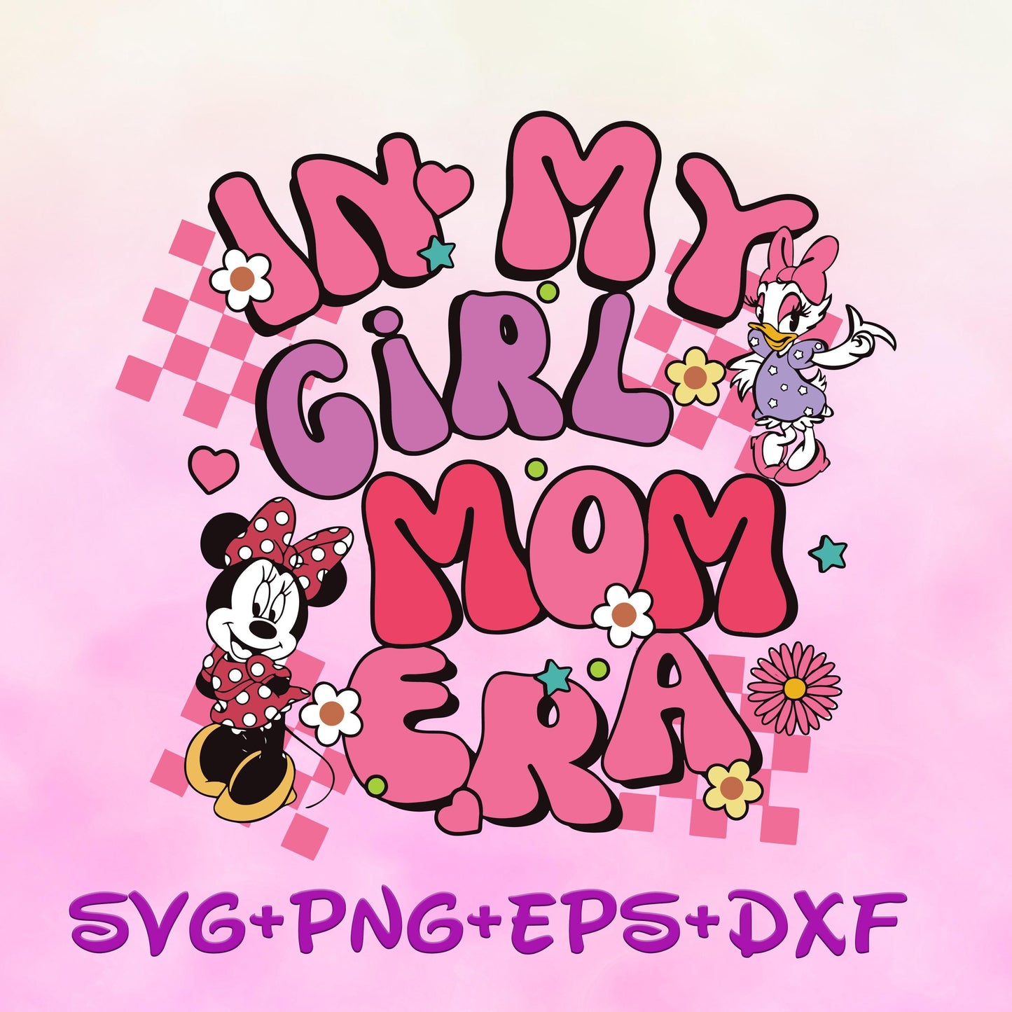 In My Girl Mom Era Minnie and Daisy Mothers Day SVG Png, Mother's Day Png, Mickey and Friends Mom svg Png, Mama Png, Mother's Day svg Png