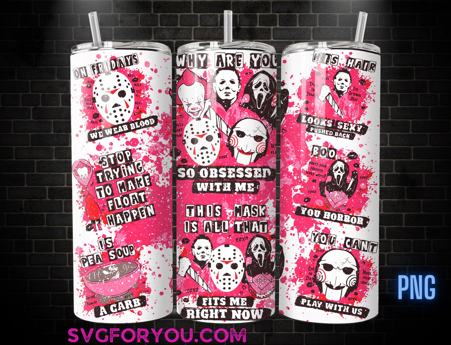 Pink Horror Why you so obsessed with me 20 oz Skinny Tumbler , Movies Character 20oz Tumbler Png, Horror Halloween Straight Tumbler Wrap