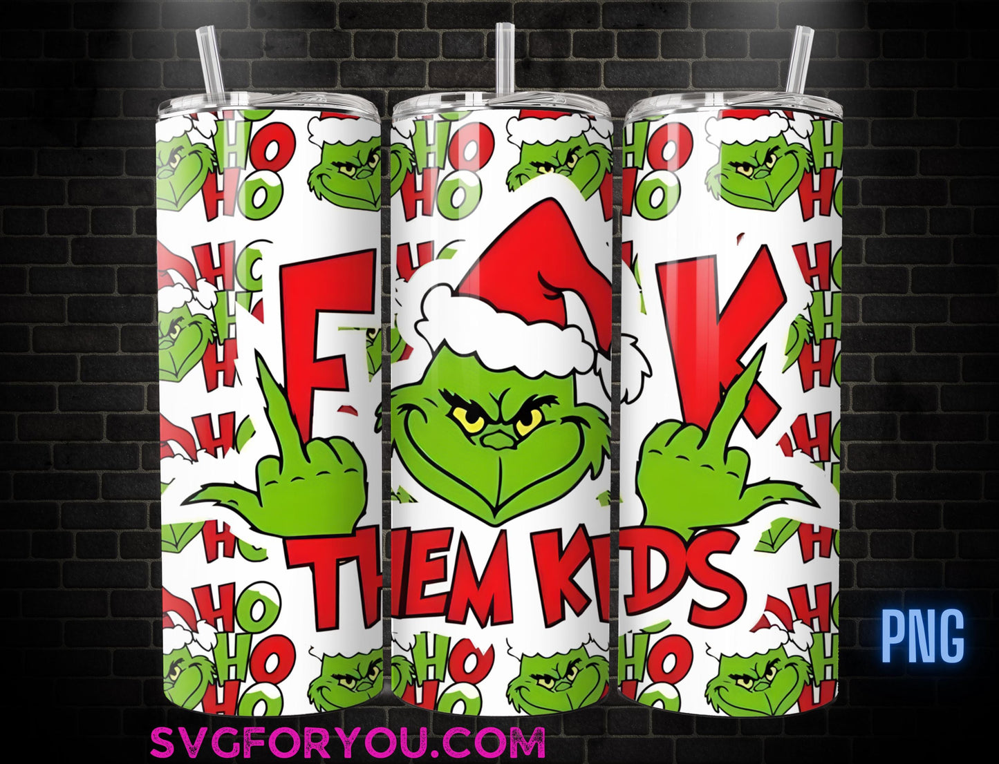 The Grinch rude funny sarcastic Fuck them Kids 20 oz Skinny Tumbler, Family Comedy, Christmas Movie Tumbler Wrap Png